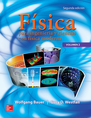 Libro Fisica Para Ingenieria Y Ciencias Volumen 2 - Bauer...