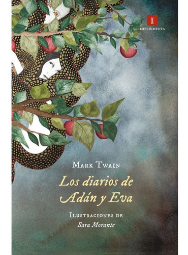 Diarios De Adan Y Eva, Los, de Mark Twain. Editorial Impedimenta en español