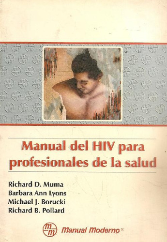 Libro Manual De Hiv Para Profesionales De Salud De Richard M