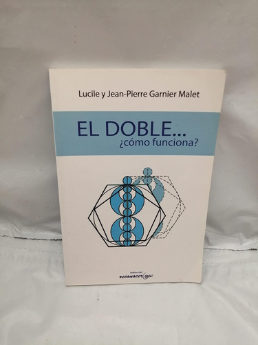 El Doble... ¿como Funciona? (sin Coleccion) / L And J Garnie