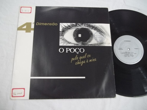  Lp Vinil - 4ª Dimensão - O Poço Pelo Qual Se Chega À Mina