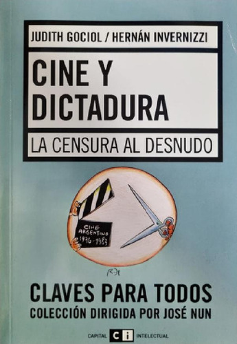 Libro - Cine Y Dictadura Hernán Invernizzi