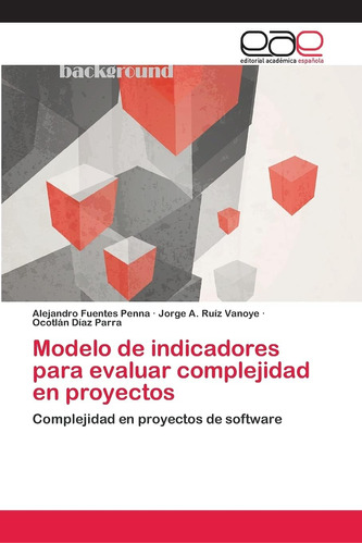 Libro: Modelo De Indicadores Para Evaluar Complejidad En Pro