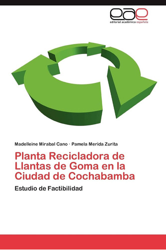 Libro: Planta Recicladora De Llantas De Goma En La Ciudad De