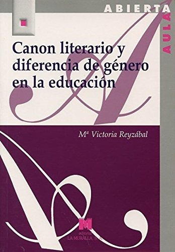 Canon Literario Y Diferencia De Genero En La Educacion - Rey
