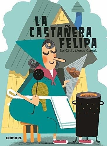 La Castañera Felipa (¡qué Te Cuento!)