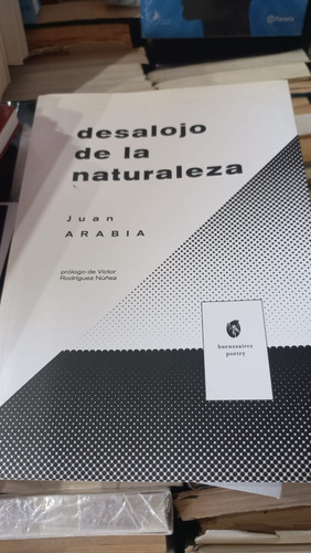 Desalojo De La Naturaleza Juan Arabia Buenosaires Poetry