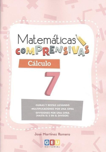 Matemãâ¡ticas Comprensivas. Cãâ¡lculo 7, De Martínez Romero, José. Editorial Geu, Tapa Blanda En Español