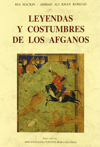 Ria Hakin - Leyendas Y Costumbres De Los Afganos