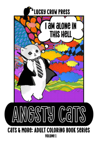 Libro: Angsty Cats: Cats & More: Adult Coloring Book Series 