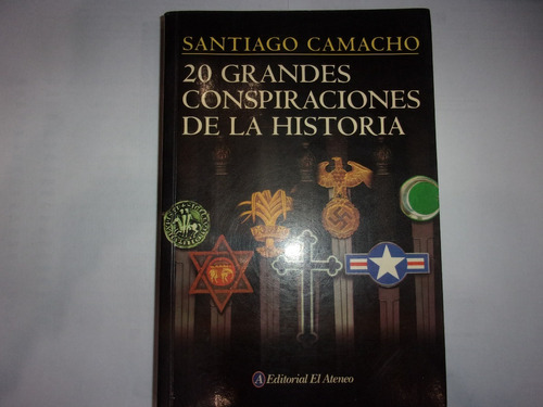 Libro-20 Grandesconspiracionesdela Historia-camachoñ 1057