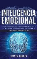 Libro Inteligencia Emocional : Una Guia Para Aumentar Su ...