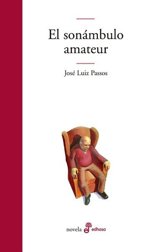 El Sonámbulo Amateur - Passos José Luiz