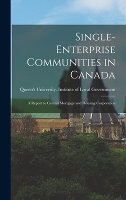 Libro Single-enterprise Communities In Canada: A Report T...