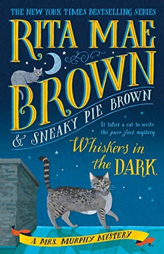Whiskers In The Dark: A Mrs. Murphy Mystery, De Brown, Rita Mae. Editorial Bantam, Tapa Blanda En Inglés