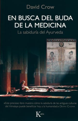 En Busca Del Buda De La Medicina - La Sabiduria Del Ayurveda