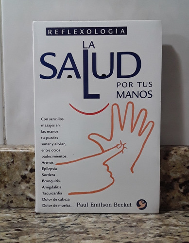 Libro Reflexologia La Salud Por Tus Manos - P. Emilson