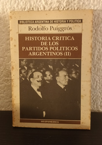 Historia Critica De Los Partidos Politicos Argentinos 2 