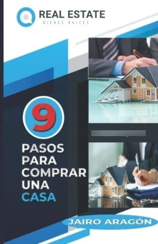 9 Pasos Paraprar Una Casa - Aragon, Jairo