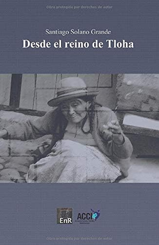 Libro: Desde El Reino De Tloha Tomo I (spanish Edition)