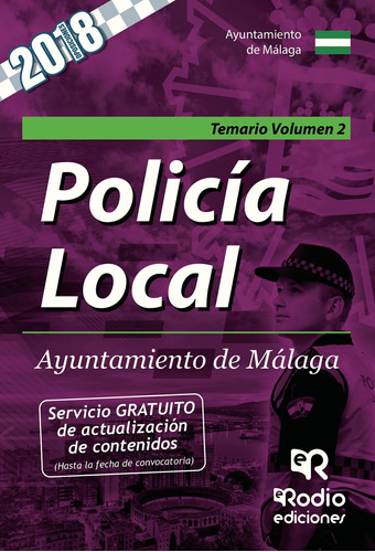 Policía Local. Ayuntamiento De Málaga. Temario. Volumen 2