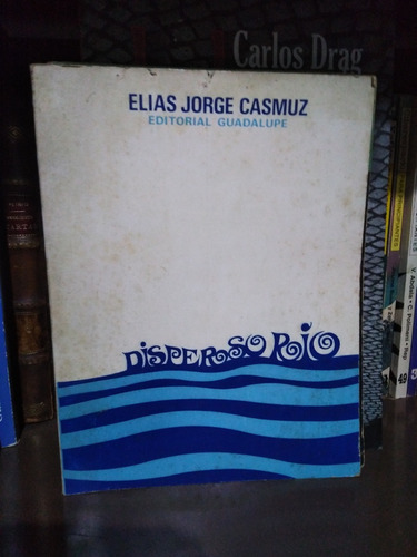 Disperso Rio - Elias Jorge Casmuz -sólo Envíos