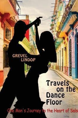 Libro Travels On The Dance Floor - Grevel Lindop