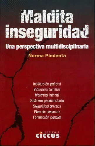 Maldita Inseguridad, De Norma Pimienta. Editorial Ciccus, Tapa Blanda En Español