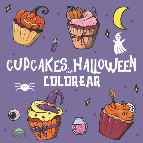 Libro: Cupcakes De Halloween Colorear: Libro De Colorear Par