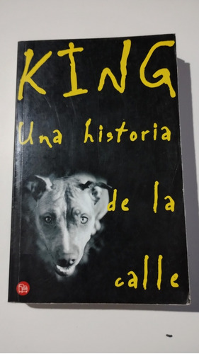 King Una Historia De La Calle. John Berger 