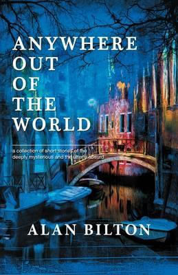 Libro Anywhere Out Of The World - Alan Bilton
