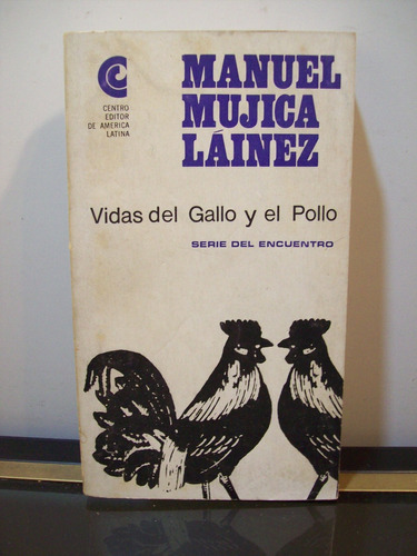 Adp Vidas Del Gallo Y El Pollo Manuel Mujica Lainez / 1966