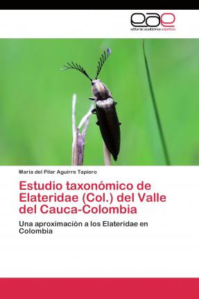 Libro Estudio Taxonomico De Elateridae (col.) Del Valle D...