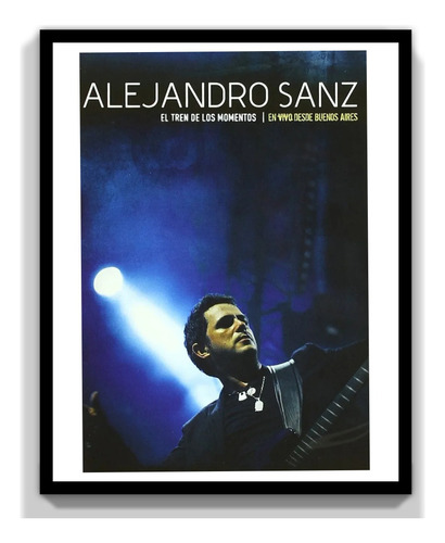 Alejandro Sanz El Tren De Los Momentos Vivo Buenos Aires Dvd