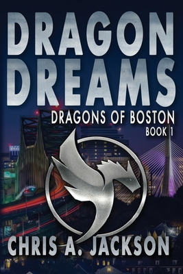 Libro Dragon Dreams: Dragons Of Boston Book 1 - Jackson, ...
