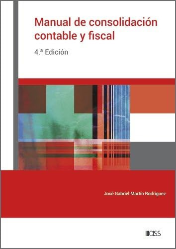 Manual De Consolidacion Contable Y Fiscal 4 A Edicion - Mar