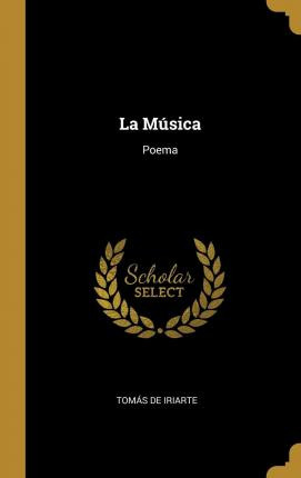 Libro La M Sica : Poema - Tomã¡s De Iriarte