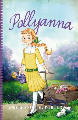 Pollyanna - Eleanor H. Porter, De Eleanor H. Porter. Editorial Toromitico En Español