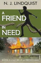 Comprar A Friend In Need, De N J Lindquist. Editorial Thats Life Communications, Tapa Blanda En Inglés