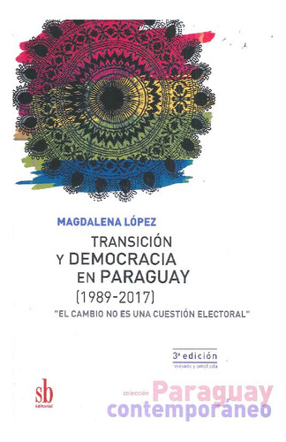 Libro Transición Y Democracia En Paraguay (1989-2017) De Mag