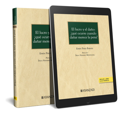 El Lucro Y El Daño: ¿dañar Merece La Pena? -   - *