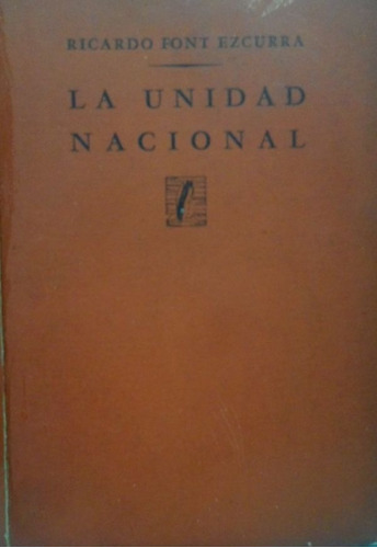 La Unidad Nacional Ricardo Font Ezcurra