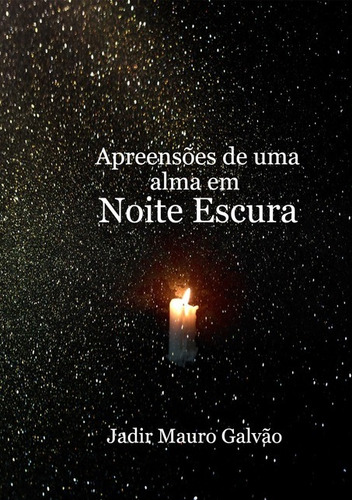 Livro Apreensões De Uma Alma Em Noite Escura