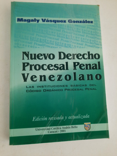 Nuevo Derecho Procesal Penal Venezolano Magaly Vásquez G.