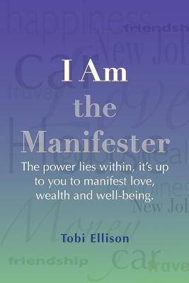 Libro I Am The Manifester: The Power Lies Within, It's Up...