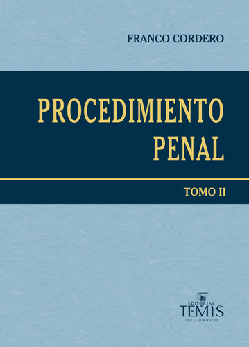 Procedimiento Penal: 2 Tomos, De Franco Cordero. Serie 3503096, Vol. 1. Editorial Temis, Tapa Dura, Edición 2000 En Español, 2000