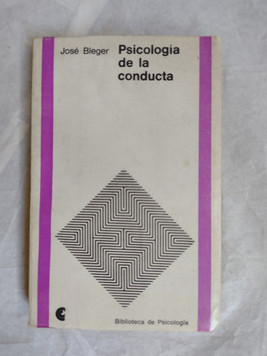 Psicología De La Conducta - José Bleger. Zona Recoleta 