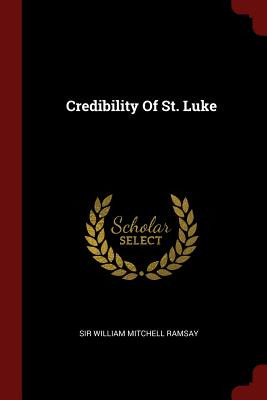 Libro Credibility Of St. Luke - Sir William Mitchell Ramsay