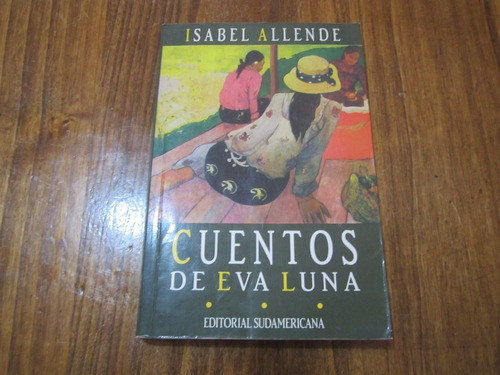Cuentos De Eva Luna - Isabel Allende - Ed: Sudamericana