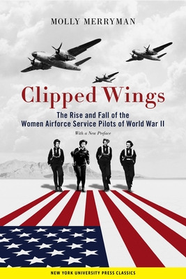 Libro Clipped Wings: The Rise And Fall Of The Women Airfo...